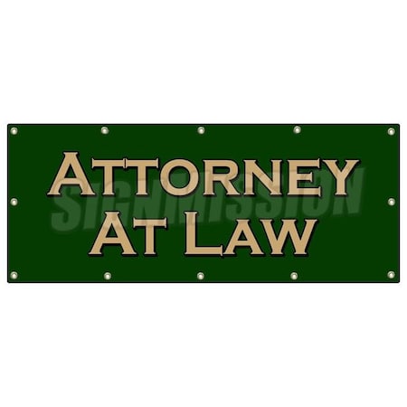 Signmission ATTORNEY AT LAW BANNER SIGN lawyer attorney justice prosecute counsel B-120 Attorney At Law